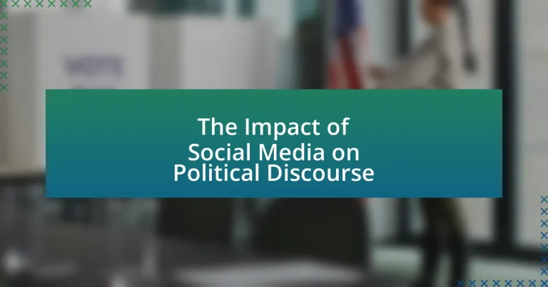 The Impact of Social Media on Political Discourse
