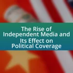 The Rise of Independent Media and Its Effect on Political Coverage