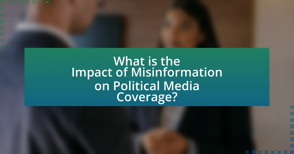 What is the Impact of Misinformation on Political Media Coverage?